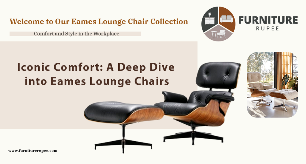 Iconic Comfort: A Deep Dive into Eames Lounge Chairs