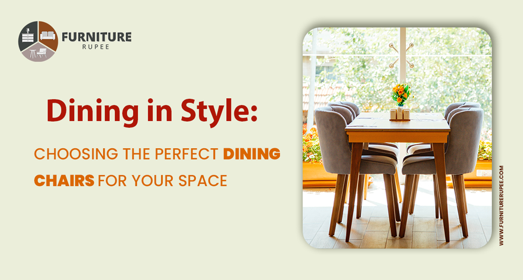 Dining in Style: Choosing the Perfect Dining Chairs for Your Space